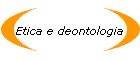 Etica e deontologia