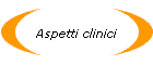 Aspetti clinici