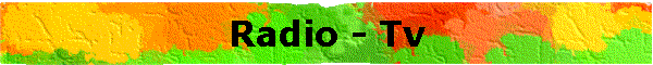 Radio - Tv