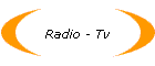 Radio - Tv